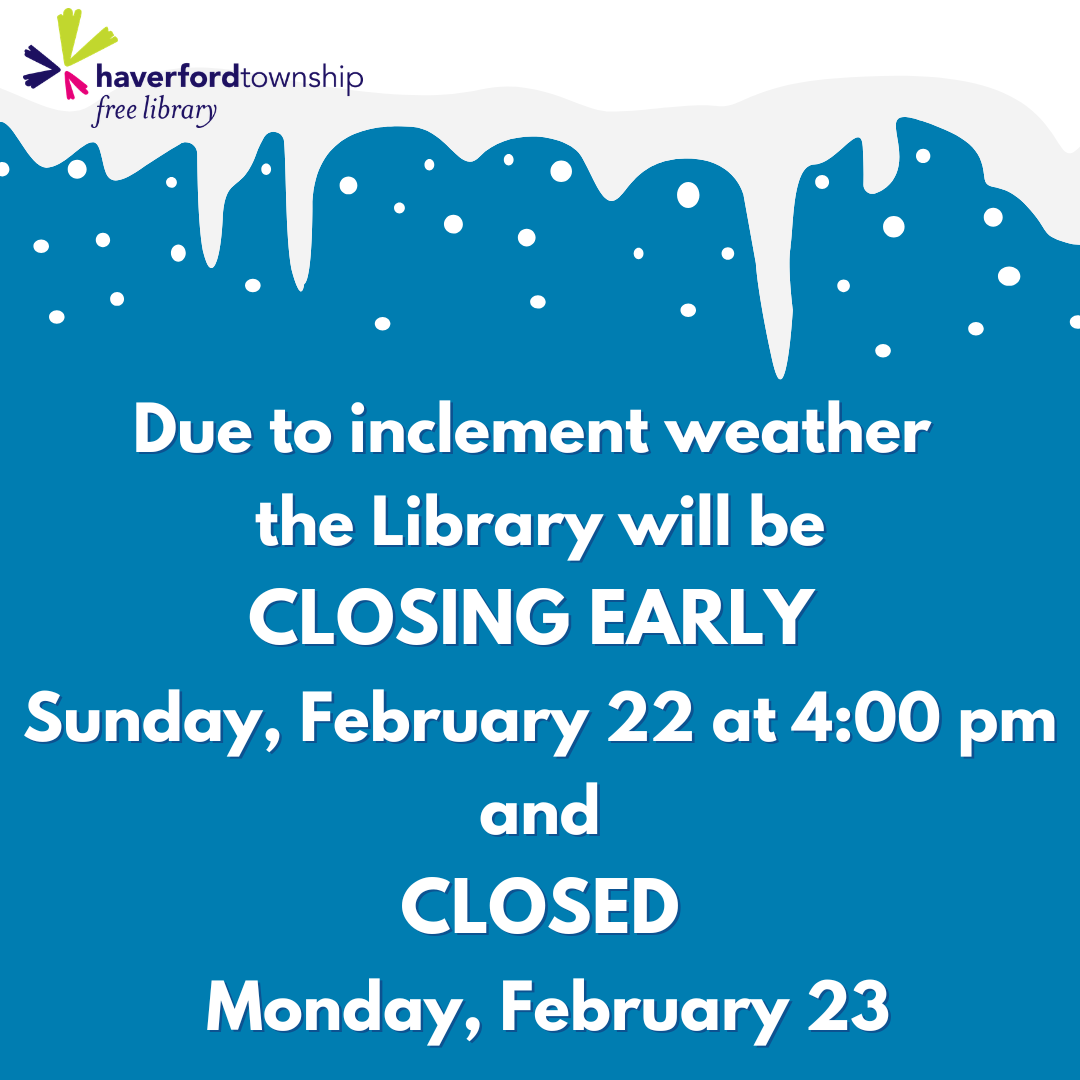 The Library will be closing early on Sunday, February 22 at 4:00 pm and will be closed on Monday, February 23.